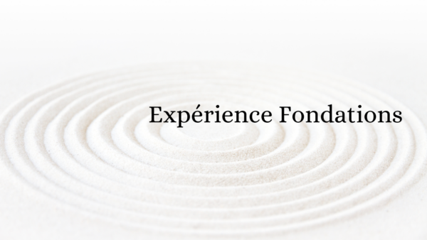 Experience Fondations